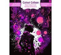 Cutout Collage CyberPunk Women Ephemera: Collage art book to cut up for scrapbooking, gift tags, junk journals, decoupage, mixed media, journaling pages, and other papercrafting projects