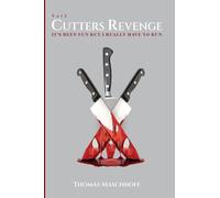 Cutter's Revenge: It's Been Fun but I Really Have to Run