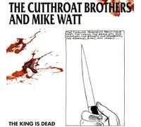 Cutthroat Brothers / Watt, Mike - The King Is Dead (Ltd Splatter Vinyl) [VINYL]