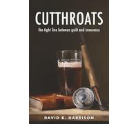 Cutthroats: the tight line between guilt and innocence