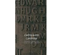 Cutting across Cambridge: Kindersley Inscriptions in the City and University