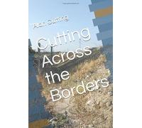 Cutting Across the Borders