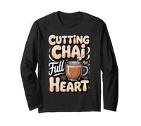 Cutting Chai Full Heart Masala Chai Tea Indian Long Sleeve T-Shirt