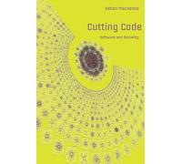 Cutting Code: Software and Sociality: v. 30 (Digital Formations)