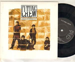 CUTTING CREW - CUTTING CREW - BETWEEN A ROCK - 7 inch vinyl / 45