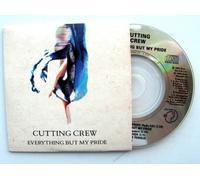 Cutting Crew - EVERYTHING BUT MY PRIDE UK ISSUE PRESSED IN AUSTRIA SIREN 1990
