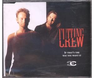 Cutting Crew - If that's the way you want it