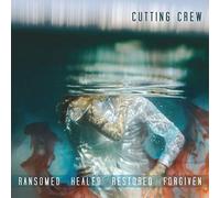 Cutting Crew - Ransomed Healed Restored Forgiven