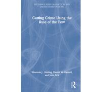 Cutting Crime Using the Rule of the Few