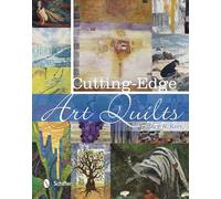 Cutting-Edge Art Quilts