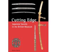 Cutting Edge: Japanese Swords in the British Museum (Tuttle Specials)