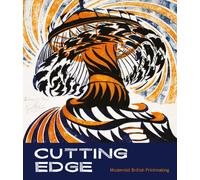 Cutting Edge : Modernist British Printmaking
