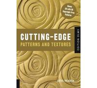 Cutting Edge Patterns and Textures: Autorisierte amerikanische Originalausgabe