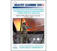 Cutting-Edge Training and Testing Techniques for Occupations With Unique Physical Demands