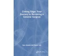 Cutting Edge: Your Journey to Becoming a General Surgeon