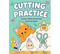 Cutting Practice: Scissor Skills Preschool Activity Book for Kids Ages 3-5