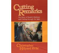 Cutting Remarks: The Story of Roade's Railways and Cutting through the ages
