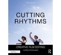 Cutting Rhythms : Creative Film Editing