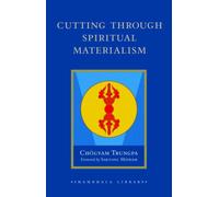 Cutting Through Spiritual Materialism (Shambhala Library)