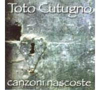 Cutugno,Toto - Canzoni Nascoste