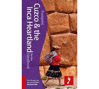 Cuzco & the Inca Heartland Footprint Handbook