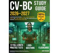 CV-BC Study Guide 2026-2027: Comprehensive Review, 12 Full-Length Practice Tests, and 1,500+ Questions for the Cardiovascular Nursing Certification Exam Prep