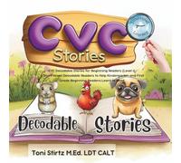 CVC Decodable Stories for Beginning Readers (Level 1): 5 Short Vowel Decodable Readers to Help Kindergarten and First Grade Beginning Readers Learn to ... Stories and Learn How to Read and Write)