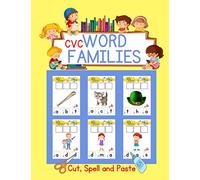 CVC Word Families: Cut, Spell and Paste: A Fun System for Learning Over 100 Consonant-Vowel-Consonant Words