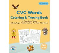 CVC Words Coloring & Tracing Book: 50 Three-Letter Words with Full-Page Coloring, Tracing Practice, Fun Facts & Mini-Games (Ages 4-7)