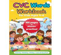CVC Words Workbook for Kids Ages 4-6: 100 Pages of Phonics Practice