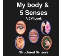 CVI Book- My Body & 5 Senses: High Contrast Book for Visual Impairment to Learn Body Parts and 5 Senses