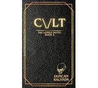 Cvlt: a Transgressive Psychological Thriller sequel to WOOM (The Lonely Motel)