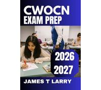 CWOCN Exam Prep 2026-2027: Practice Questions, Study Guide & Certification Review