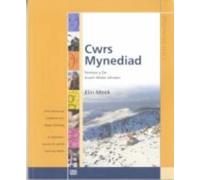 Cwrs Mynediad: Llyfr Cwrs (De): Cwrs Dechreuol I Oedolion Sy'n Dysgu Cymraeg / a Beginners' Course for Adults Learning Welsh: South Wales Version by Elin Meek (August 10, 2005) Paperback