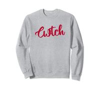 CWTCH - For fans of a big Welsh hug - Welsh language design Sweatshirt