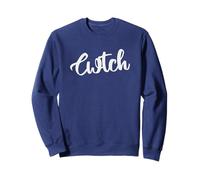 CWTCH - For fans of a big Welsh hug - Welsh language design Sweatshirt