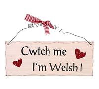 Cwtch Me I'm Welsh Hanging Sign