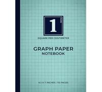 Cyan Graph Paper Notebook | 1 Square Per Centimeter: Ideal for Metric-Based Learning and Design | Cool and Refreshing Cyan Theme | 110 Pages | 8.5 x 11 Inches