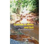 Cyanide In Water And Soil: Chemistry, Risk, And Management