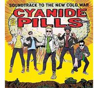 Cyanide Pills - Soundtrack To The New Cold War [VINYL]