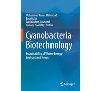 Cyanobacteria Biotechnology: Sustainability of Water-Energy-Environment Nexus