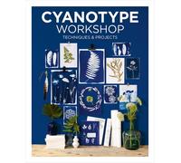 Cyanotype Workshop : Techniques & Projects