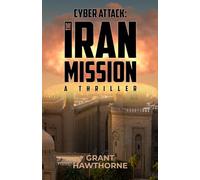 Cyber Attack: The Iran Mission