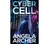 Cyber Cell: 1 (The Detective Brogan Novels)