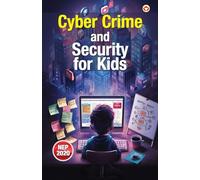 Cyber Crime and Security for Kids (Edition1st)