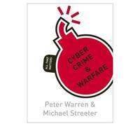 Cyber Crime & Warfare: All That Matters