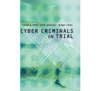 Cyber Criminals on Trial
