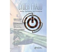 Cyber Fraud: Tactics, Techniques and Procedures