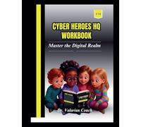 Cyber Heroes HQ Workbook