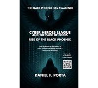 Cyber Heroes League and the Park of Codes: Rise of the Black Phoenix